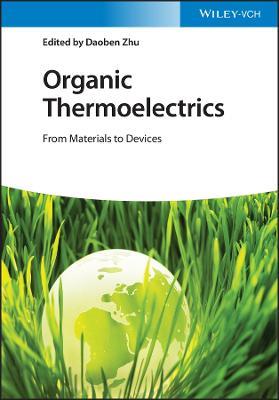 Organic Thermoelectrics: From Materials to Devices - cover