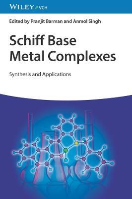 Schiff Base Metal Complexes: Synthesis and Applications - cover