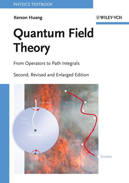 Quantum Field Theory - From Operators to Path Integrals 2e - K Huang - cover