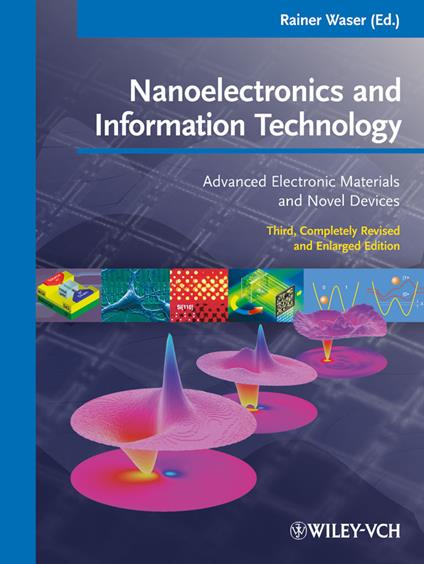 Nanoelectronics and Information Technology: Advanced Electronic Materials and Novel Devices - cover