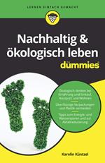 Nachhaltig & ökologisch leben für Dummies