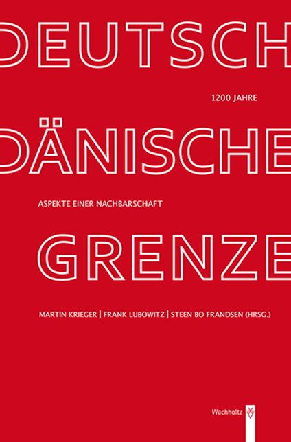 1200 Jahre deutsch-dänische Grenze