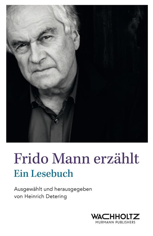 Frido Mann erzählt