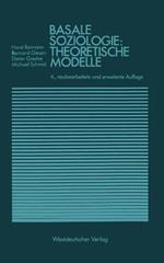 Basale Soziologie: Theoretische Modelle