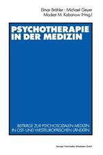 Psychotherapie in der Medizin: Beiträge zur psychosozialen Medizin in ost- und westeuropäischen Ländern