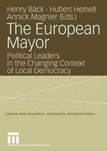 The European Mayor: Political Leaders in the Changing Context of Local Democracy