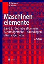 Maschinenelemente: Band 2: Getriebe allgemein, Zahnradgetriebe - Grundlagen, Stirnradgetriebe