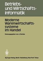 Moderne Warenwirtschaftssysteme im Handel: Internationale Fachtagung 25.–27. Oktober 1984, Rüschlikon-Zürich