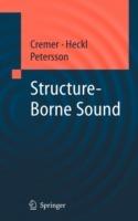 Structure-Borne Sound: Structural Vibrations and Sound Radiation at Audio Frequencies - L. Cremer,M. Heckl,Bjoern A.T. Petersson - cover