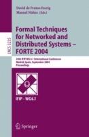 Formal Techniques for Networked and Distributed Systems - FORTE 2004: 24th  IFIP WG 6.1 International Conference, Madrid Spain, September 27-30, 2004, Proceedings