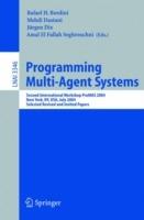 Programming Multi-Agent Systems: Second International Workshop ProMAS 2004, New York, NY, July 20, 2004, Selected Revised and Invited Papers