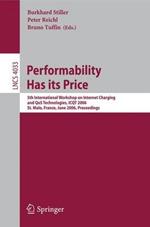 Performability Has its Price: 5th International Workshop on Internet Charging and QoS Technologies, ICQT 2006, St. Malo, France, June 27, 2006, Proceedings