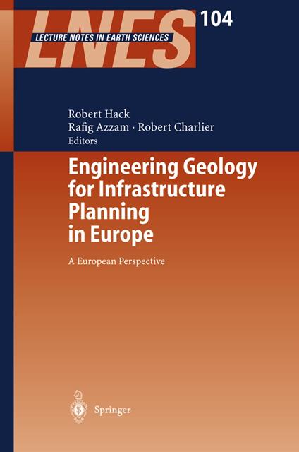 Engineering Geology for Infrastructure Planning in Europe