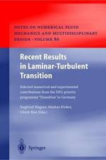 Recent Results in Laminar-Turbulent Transition: Selected numerical and experimental contributions from the DFG priority programme 