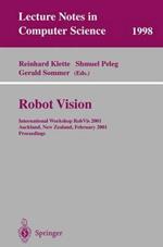 Robot Vision: International Workshop RobVis 2001 Auckland, New Zealand, February 16-18, 2001 Proceedings