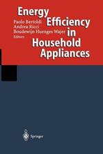 Energy Efficiency in Household Appliances: Proceedings of the First International Conference on Energy Efficiency in Household Appliances, 10–12 November 1997, Florence, Italy