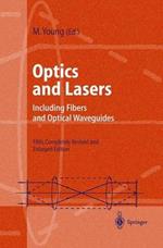 Optics and Lasers: Including Fibers and Optical Waveguides