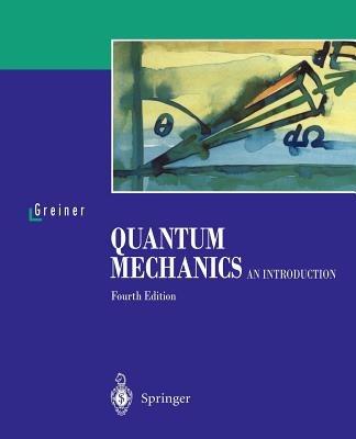 Quantum Mechanics: An Introduction - Walter Greiner - cover