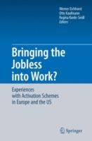 Bringing the Jobless into Work?: Experiences with Activation Schemes in Europe and the US - cover