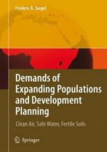 Demands of Expanding Populations and Development Planning: Clean Air, Safe Water, Fertile Soils