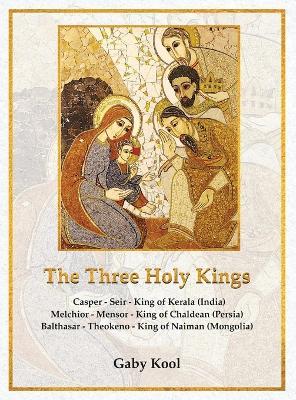 Three Holy Kings: Kerala not Keral - Gaby Kool - cover