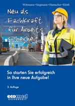 Neu als Fachkraft für Arbeitssicherheit