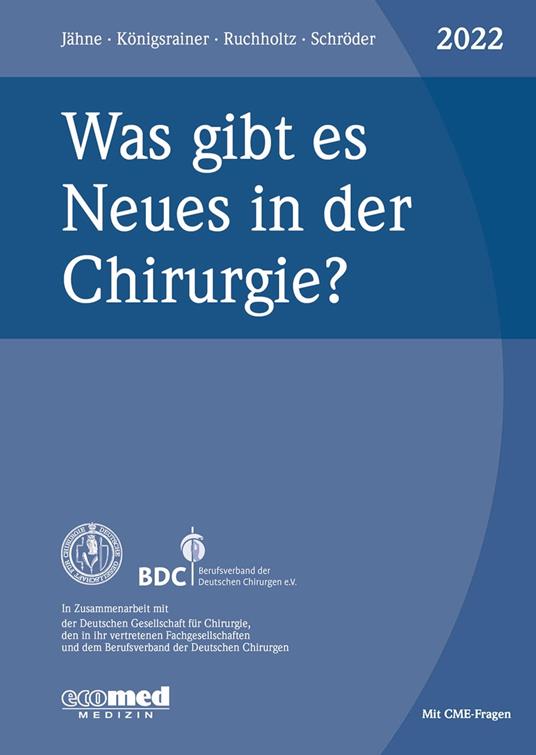 Was gibt es Neues in der Chirurgie? Jahresband 2022