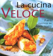 La cucina veloce. Piatti gustosi in poco tempo - copertina