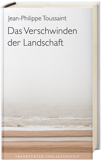 Das Verschwinden der Landschaft