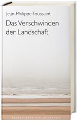 Das Verschwinden der Landschaft