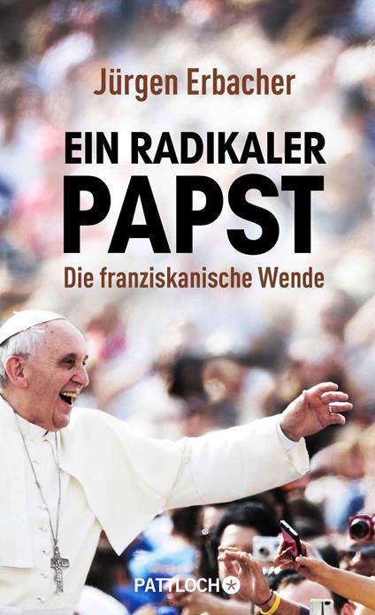 Ein radikaler Papst