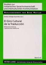 El Giro Cultural de la Traducción: Reflexiones Teóricas Y Aplicaciones Didácticas