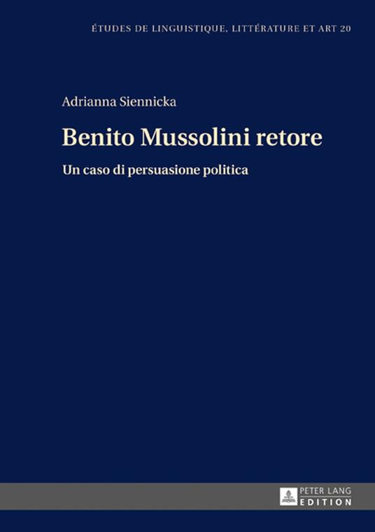 Benito Mussolini retore - Adrianna Siennicka,Maria Zaleska - ebook