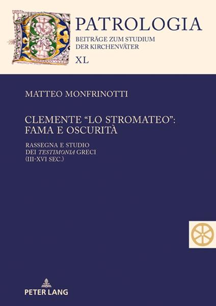 Clemente “lo Stromateo”: fama e oscurità - Hubertus Drobner,Matteo Monfrinotti - ebook