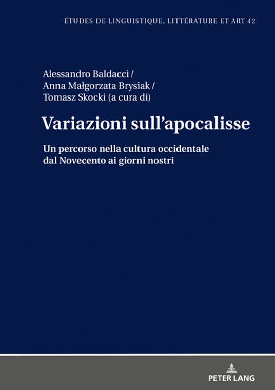 Variazioni sull'apocalisse - Alessandro Baldacci,Anna Malgorzata Brysiak,Tomasz Skocki,Maria Zaleska - ebook