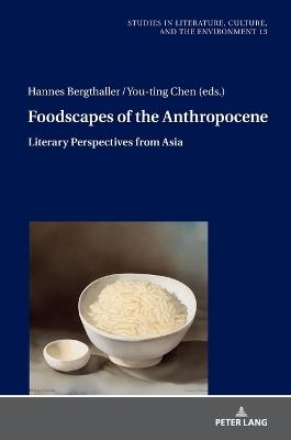 Foodscapes of the Anthropocene: Literary Perspectives from Asia - cover