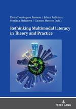 Rethinking Multimodal Literacy in Theory and Practice