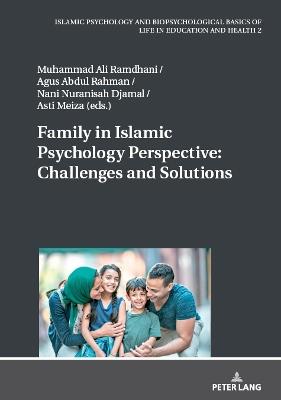 Family in Islamic Psychology Perspective: Challenges and Solutions - cover