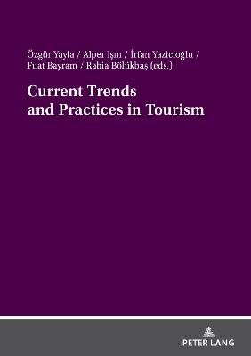 Current Trends and Practices in Tourism - cover