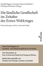 Die laendliche Gesellschaft im Zeitalter des Ersten Weltkrieges: Herausforderungen und ihre emotionalen Folgen