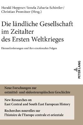 Die laendliche Gesellschaft im Zeitalter des Ersten Weltkrieges: Herausforderungen und ihre emotionalen Folgen - cover