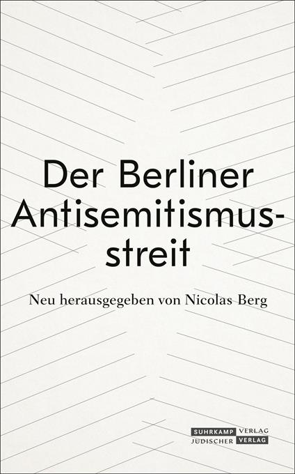 Der Berliner Antisemitismusstreit