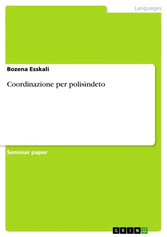 Coordinazione per polisìndeto - Bozena Esskali - ebook