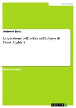 La questione dell'ombra nell'Inferno di Dante Alighieri