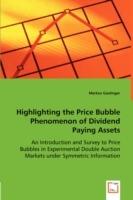 Highlighting the Price Bubble Phenomenon of Dividend Paying Assets - Markus Gastinger - cover