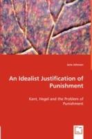 An Idealist Justification of Punishment - Jane Johnson - cover