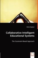 Collaborative Intelligent Educational Systems - Nilufar Baghaei - cover