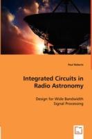 Integrated Circuits in Radio Astronomy - Paul Roberts - cover