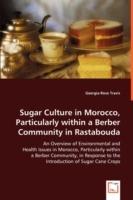 Sugar Culture in Morocco, Particularly within a Berber Community in Rastabouda