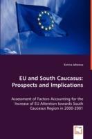 EU and South Caucasus: Prospects and Implications